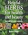 Helpful Herbs for Health and Beauty