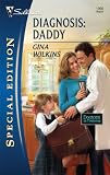 Diagnosis: Daddy (Silhouette Special Edition)