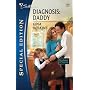 Diagnosis: Daddy (Silhouette Special Edition)