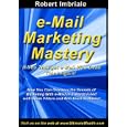 E-mail Marketing Mastery: If You Thought E-mail Was Dead Think Again