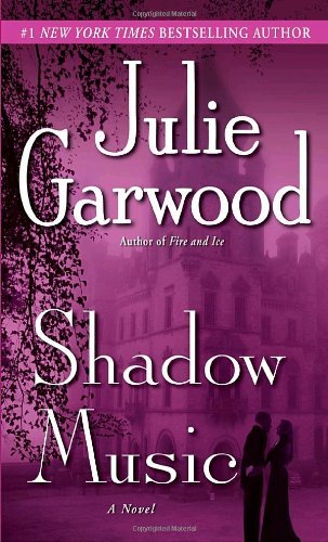 By Julie Garwood Shadow Music: A Novel (Reprint) [Mass Market Paperback]