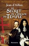 Le secret de l'enclos du temple par Aillon