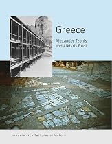Greece: Modern Architectures in History (Reaktion Books - Modern Architectures in History)
