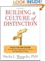 Building a Culture of Distinction: Facilitator Guide for Defining Organizational Culture and Managing Change