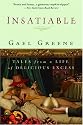 Insatiable: Tales from a Life of Delicious Excess