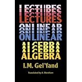 lectures on linear algebra dover books on mathematics
