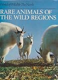 World of wildlife. 6 : [Chapters 69-81], The North - rare animals of the wild regions