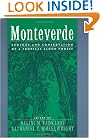 Monteverde: Ecology and Conservation of a Tropical Cloud Forest