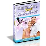 What the Stork Forgot to Deliver: Parenting Advice and Parenting Tips for New Moms and New Dads'