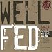Well Fed: Paleo Recipes for People Who Love to Eat Well Fed: Paleo Recipes for People Who Love to Eat