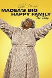 Madeas Big Happy Family (Play)