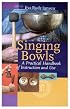 Singing Bowls: A Practical Handbook of Instruction and Use