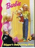 Barbie; Skipper's Babysitting Blues