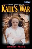 Katie s War: A Story of the Irish Civil War