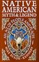 Native American Myth & Legend: An A-Z of People and Places
