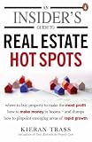 An Insiders Guide to Real Estate Hot Spots