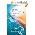 Die Entdeckung des Lichts: Roman