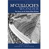 McCulloch's Wonder: The Story of the Kettle Valley Railway