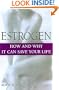 Estrogen: How And Why It Could Save Your Life