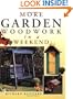 More Garden Woodwork in a Weekend