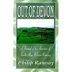 Out of Devon: A Journal of the Ancestors of Frank Alan Winson Ramsay