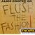 Flush the Fashion