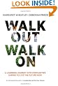 Walk Out Walk On: A Learning Journey Into Communities Daring to Live the Future Now