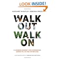 Walk Out Walk On: A Learning Journey Into Communities Daring to Live the Future Now