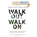 Walk Out Walk On: A Learning Journey Into Communities Daring to Live the Future Now