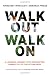 Books : Walk Out Walk On: A Learning Journey into Communities Daring to Live the Future Now (Currents)