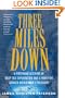 Three Miles Down: A Firsthand Account of Deep Sea Exploration and A Hunt for Sunken World War II Treasure