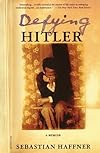 Defying Hitler: A Memoir