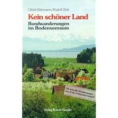 Wandern rund um den Bodensee. 50 reizvolle Wanderungen von 2 bis 4 Stunden Gehzeit