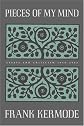 Pieces of My Mind: Essays and Criticism 1958-2002