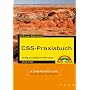 CSS Praxisbuch. Kompendium. Der Weg zum pflegeleichten Web-Design