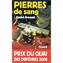 Pierres de sang - Prix Quai des Orfèvres 2000
