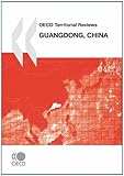 Oecd Territorial Reviews, Guangdong, China 2010-