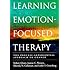 Learning Emotion-Focused Therapy: The Process-Experiential Approach to Change