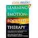 Learning Emotion-Focused Therapy: The Process-Experiential Approach to Change