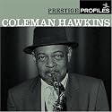 Prestige Profiles Coleman Hawkins (Prestige Profiles Vol. 4)