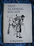 That alarming malady