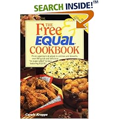 The Free and Equal Cookbook: Over 160 Quick and Delicious "No Sugar Added" Recipes Second Edition