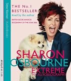 Sharon Osbourne: Extreme - Read by the Author