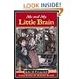 Me and My Little Brain (Great Brain)