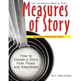 Measures of Story: How to Create a Story from Floats and Anecdotes