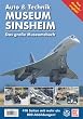 Technik Museen Sinsheim und Speyer. Das gro�e Museumsbuch mit CD-ROM