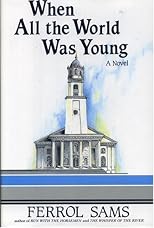 When All the World Was Young