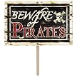 Beware of Pirates 3-D Yard Sign