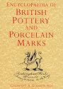 Encyclopedia Of British Pottery And Porcelain Marks