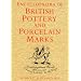 Encyclopaedia of British Pottery and Porcelain Marks